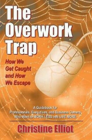 Cover of The Overwork Trap