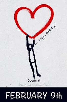 Book cover for Happy Birthday Journal February 9th