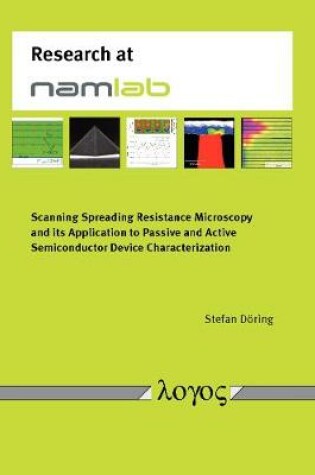 Cover of Scanning Spreading Resistance Microscopy and its Application to Passive and Active Semiconductor Device Characterization