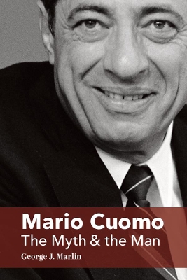 Book cover for Mario Cuomo – The Myth and the Man