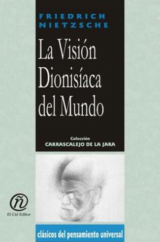 Cover of La Visin Dionisaca del Mundo