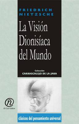 Book cover for La Visin Dionisaca del Mundo