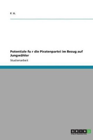 Cover of Potentiale für die Piratenpartei im Bezug auf Jungwahler