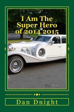 Cover of I Am the Super Hero of 2014 2015