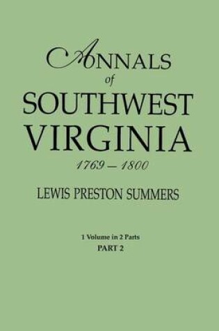 Cover of Annals of Southwest Virginia, 1769-1800. One Volume in Two Parts. Part 2