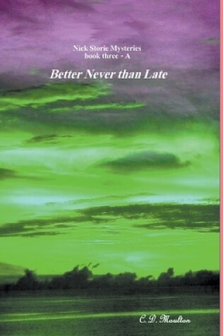 Cover of Better Never than Late