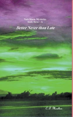 Book cover for Better Never than Late