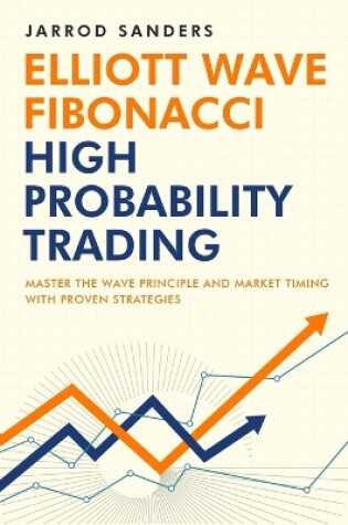 Cover of Elliott Wave - Fibonacci High Probability Trading