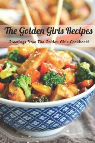 Cover of The Golden Girls Recipes