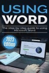 Book cover for Using Microsoft Word - 2023 Edition