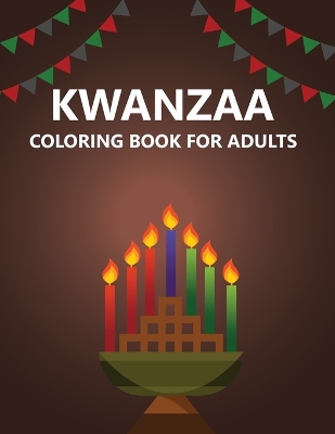 Book cover for Kwanzaa Coloring Book For Adults