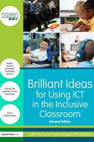 Cover of Brilliant Ideas for Using ICT in the Inclusive Classroom