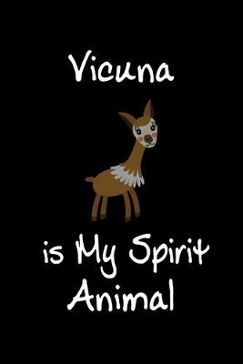 Book cover for Vicuna is My Spirit Animal