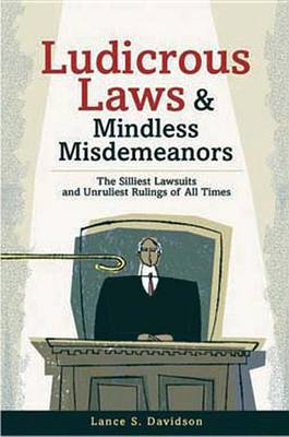 Book cover for Ludicrous Laws and Mindless Mismeanors