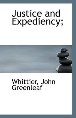 Book cover for Justice and Expediency;