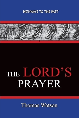 Book cover for The Lord's Prayer - Thomas Watson