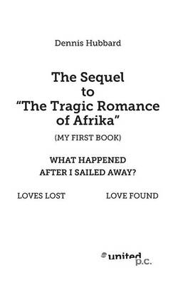 Book cover for The Sequel to "The Tragic Romance of Africa"