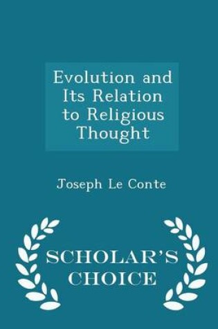 Cover of Evolution and Its Relation to Religious Thought - Scholar's Choice Edition