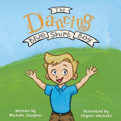 Book cover for The Dancing Blue Shirt Boy