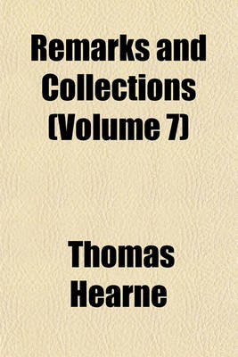 Book cover for Remarks and Collections (Volume 7)