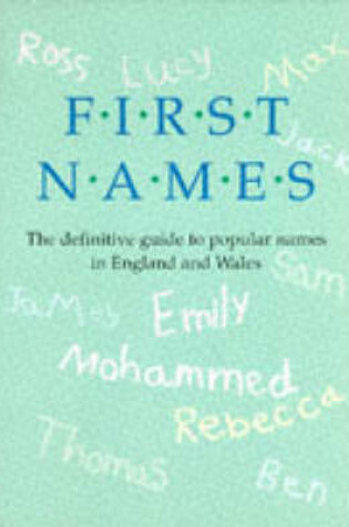 Cover of First Names Definitive Guide to Popular Names