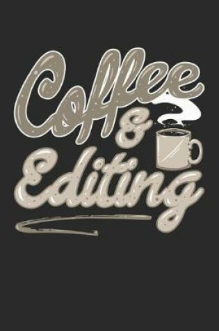 Cover of Coffee And Editing