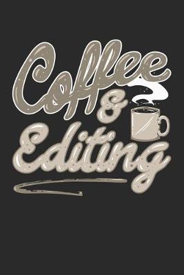 Book cover for Coffee And Editing
