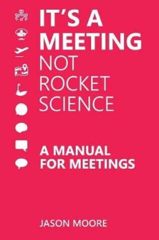 Cover of It's a Meeting not Rocket Science