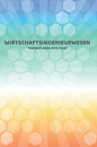 Cover of Wirtschaftsingenieurwesen Terminplaner 2019 2020