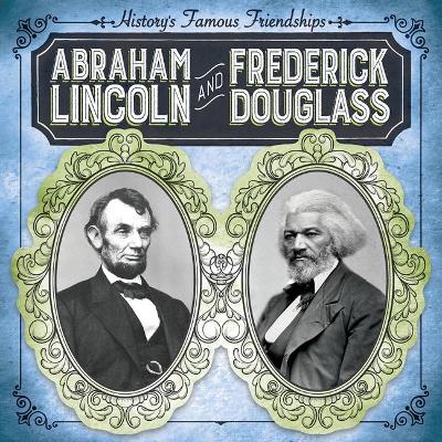 Book cover for Abraham Lincoln and Frederick Douglass