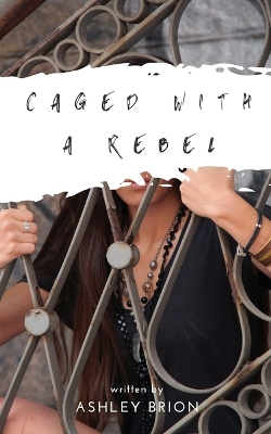 Book cover for Caged With A Rebel