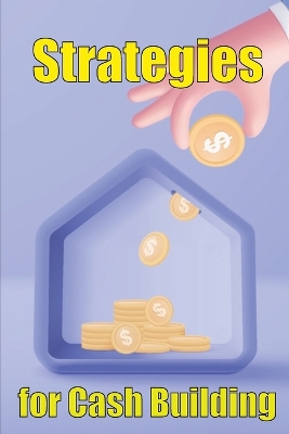 Cover of Strategies for cash building