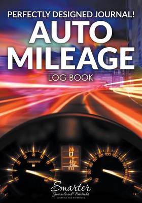 Book cover for Perfectly Designed Journal! Auto Mileage Log Book