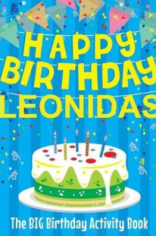 Cover of Happy Birthday Leonidas - The Big Birthday Activity Book