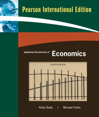 Book cover for Essential Foundations of Economics:International Edition/Essential Foundations of Economics Plus MyEc Plus to Essential Foundations of Economics plus MyEconLab:International Edition