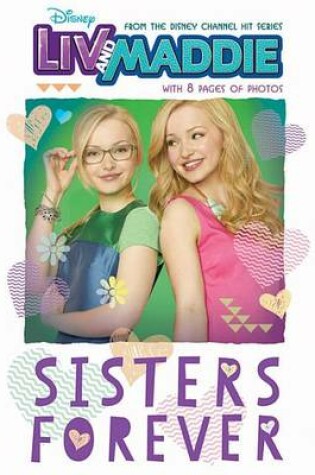 Cover of LIV and Maddie Sisters Forever