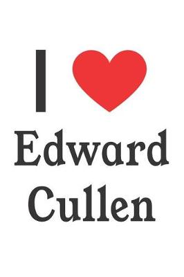 Book cover for I Love Edward Cullen