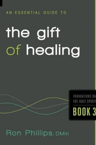 Cover of An Essential Guide To The Gift Of Healing