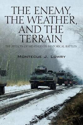 Book cover for The Enemy, the Weather, and the Terrain