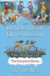 Book cover for The Bicycle Life of Oliver Possum Complete Series