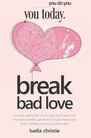 Cover of Break Bad Love