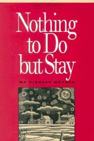 Cover of Nothing to Do But Stay