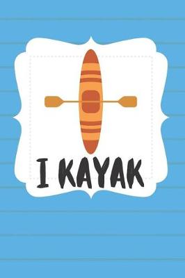 Book cover for I Kayak