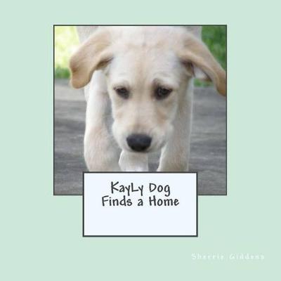 Book cover for Kayly Dog Finds a Home