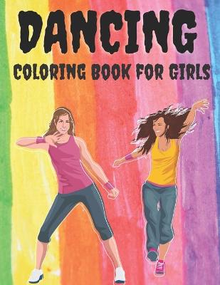 Book cover for Dancing - Coloring Book for Girls