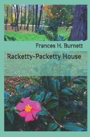 Cover of Racketty-Packetty House