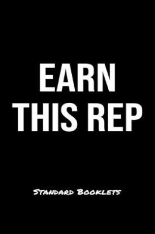 Cover of Earn This Rep Standard Booklets