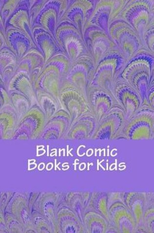 Cover of Blank Comic Books for Kids