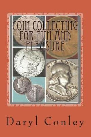Cover of Coin Collecting for Fun and Pleasure