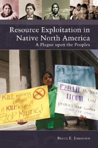 Cover of Resource Exploitation in Native North America: A Plague Upon the Peoples